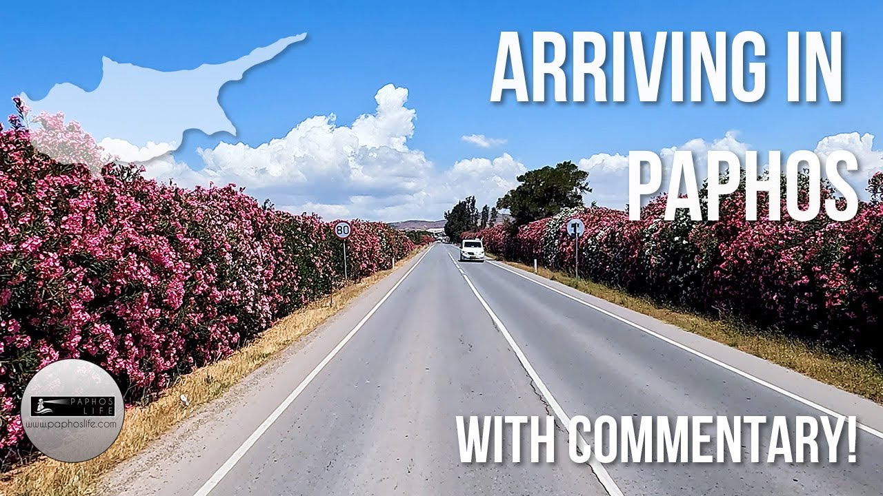 Arriving in Paphos - With Commentary!