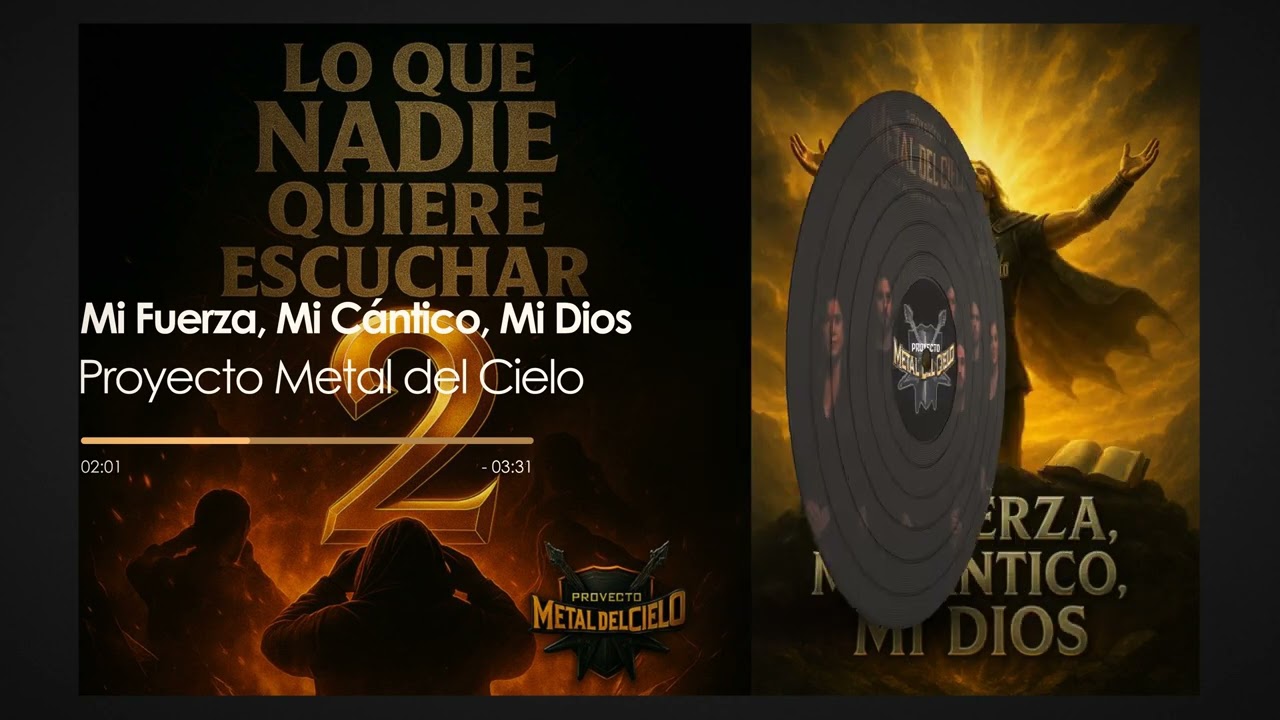 Mi Fuerza, Mi Cántico, Mi Dios - Proyecto Metal del Cielo