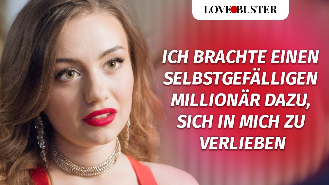 Ich brachte einen selbstgefälligen Millionär dazu, sich in mich zu verlieben | @lovebuster