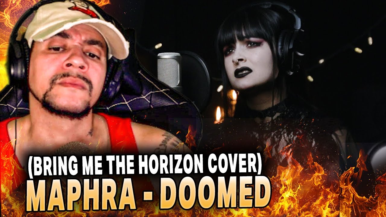 КТО ЭТО??? Maphra - Doomed (кавер на Bring Me The Horizon) (РЕАКЦИЯ)
