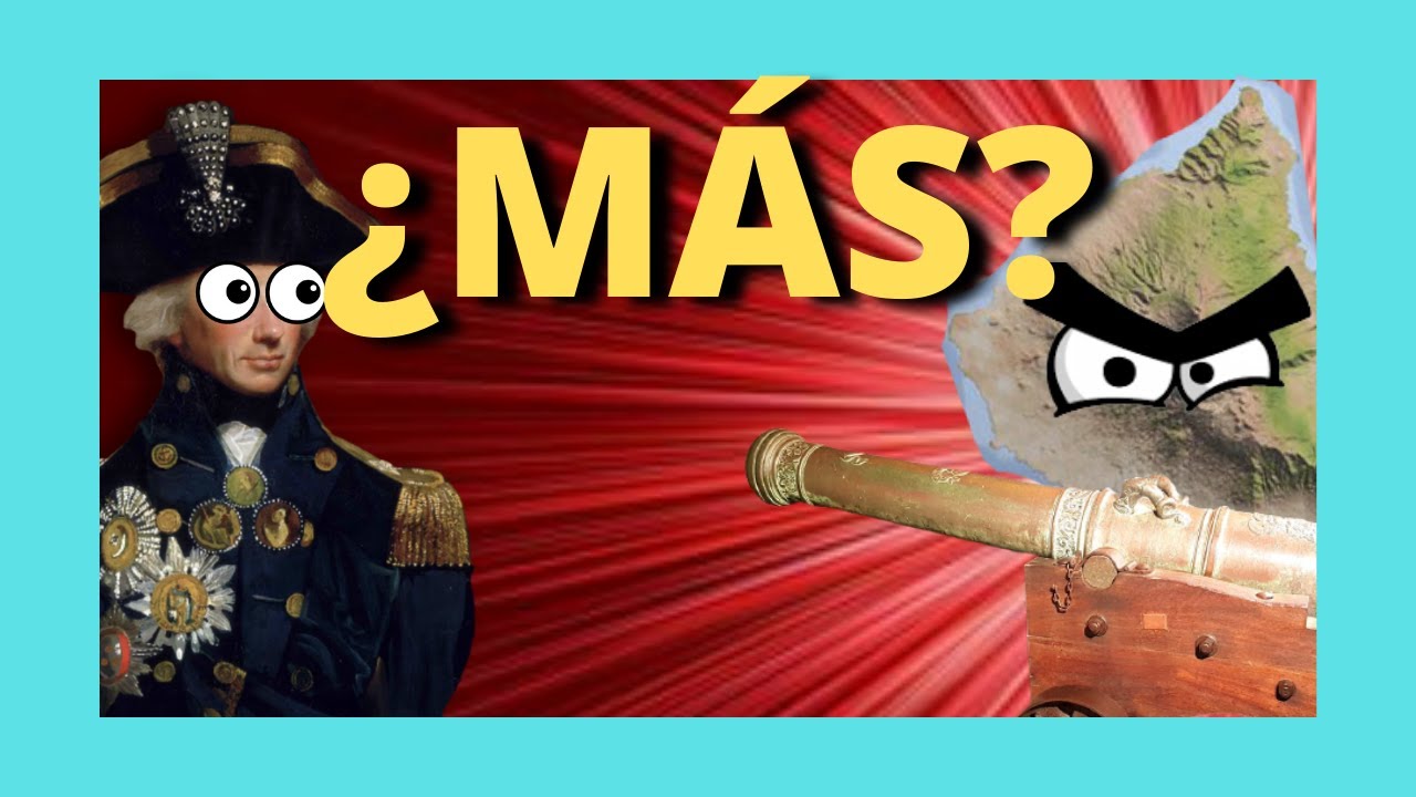 💥DEFENSA de TENERIFE (1797)💥la GRAN DERROTA de NELSON 🔱😲