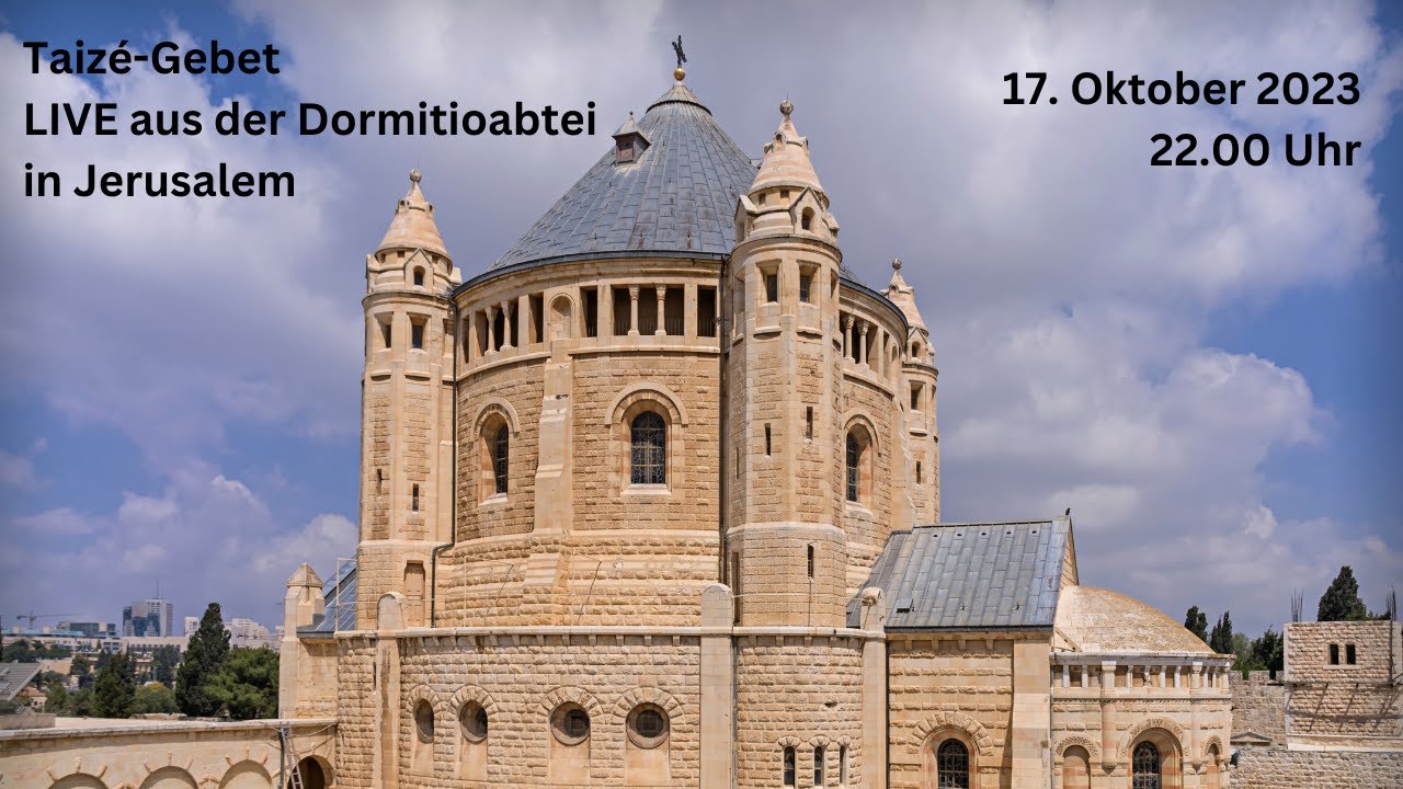 LIVE | Taizé-Gebet für den Frieden im Heiligen Land aus der Dormitio Abtei in Jerusalem