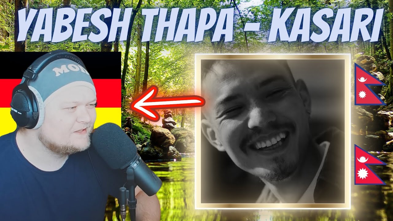 NATURAL BEAUTY | 🇳🇵 Yabesh Thapa - Kasari | GERMAN musician reacts