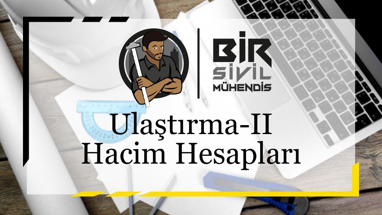 Ulaştırma II Hacim Hesapları