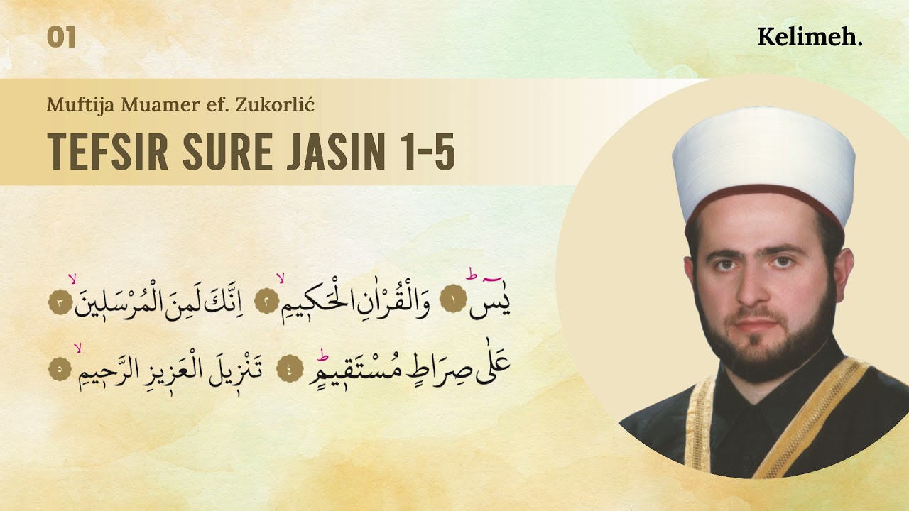 Muftija Muamer ef. Zukorlić: Tefsir sure Jasin 1-5