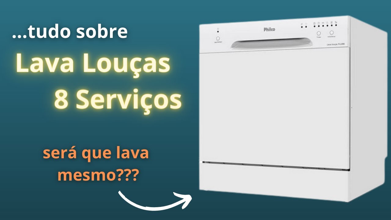 ✅ Lava Louças 8 Serviços  - Philco PLL08B [Análise/Review]