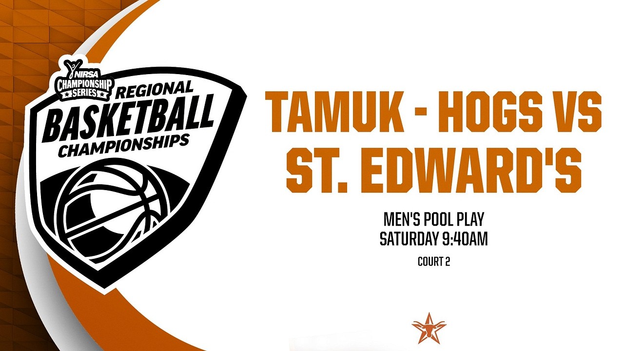 TAMUK - Hogs vs St. Edward’s | Men's Court 2 | Saturday 9:40AM | 2nd Half