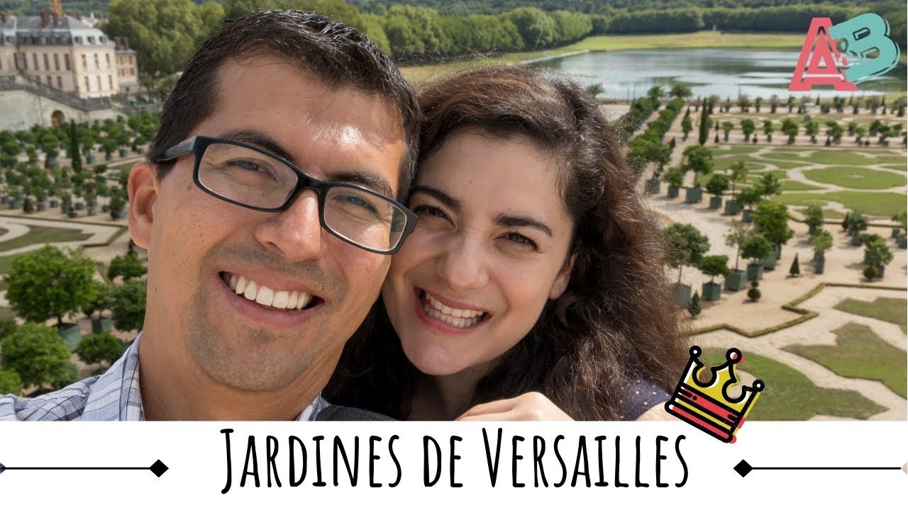 Jardines de Versalles: Todo lo que necesitas saber / Ana y Bern 