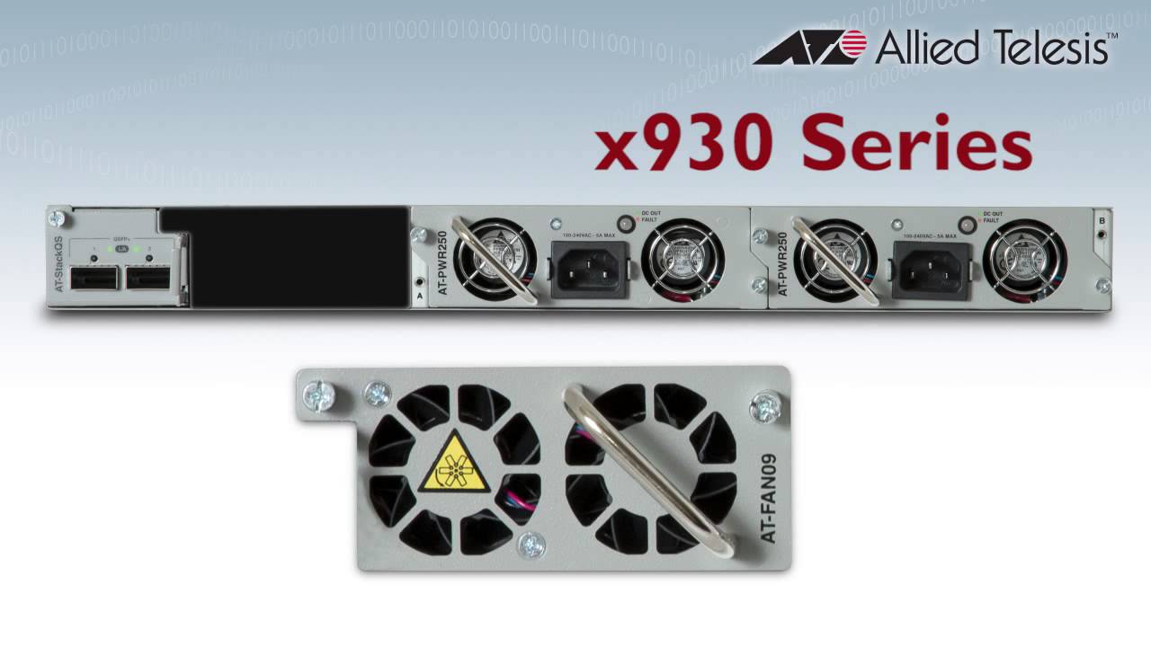 Allied Telesis x930 Series Video Overview
