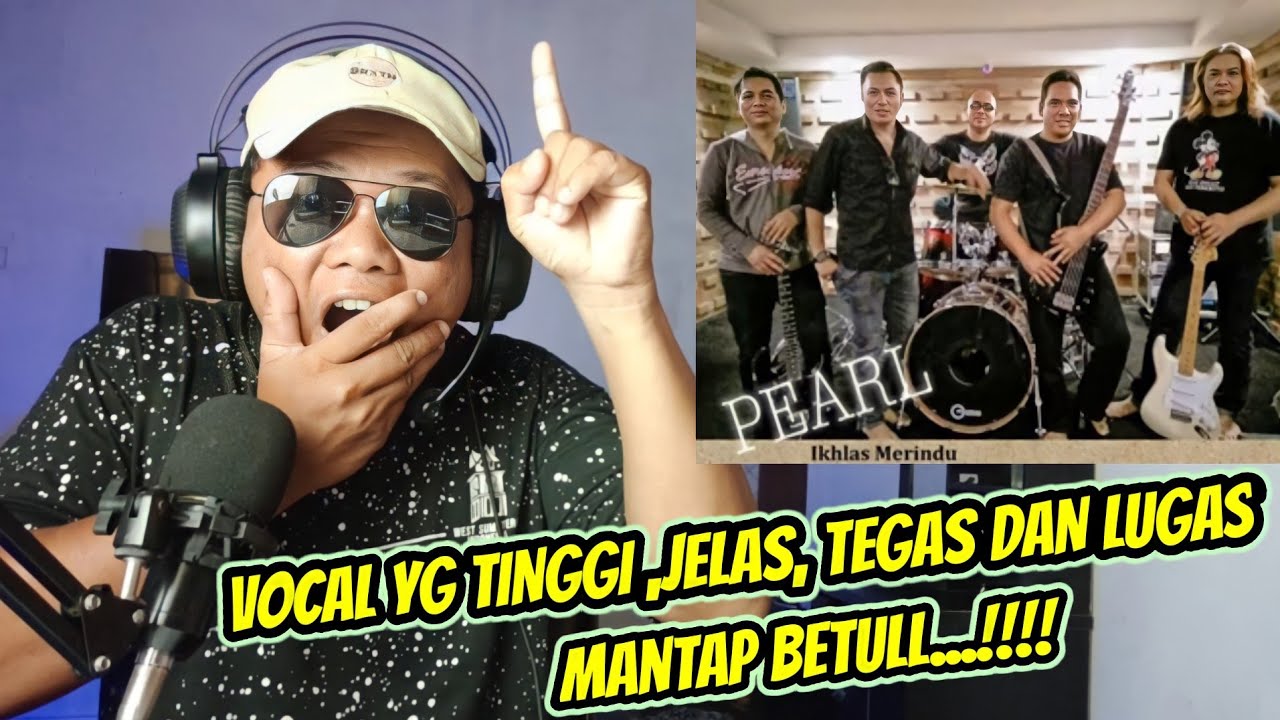 PEARL - IKHLAS MERINDU|GILAK SUARA VOCAL TINGGI DAN MERDU!!! MANTAP|🇮🇩REACTION