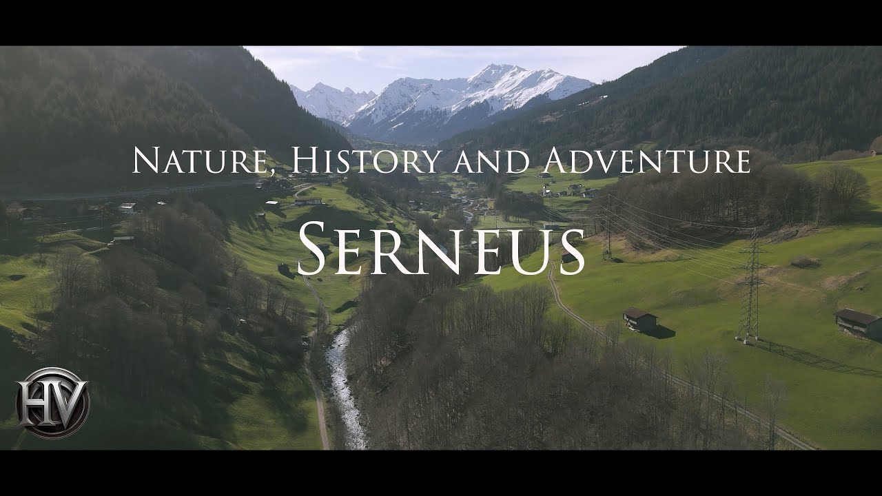 Nature, History and Adventure - Serneus - Graub&uuml;nden