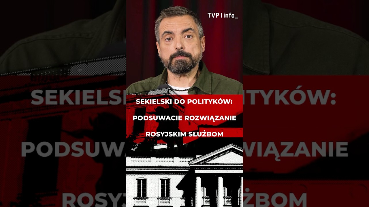 Sekielski to politicians: You're handing a solution to Russian intelligence #politics #poland #uk...