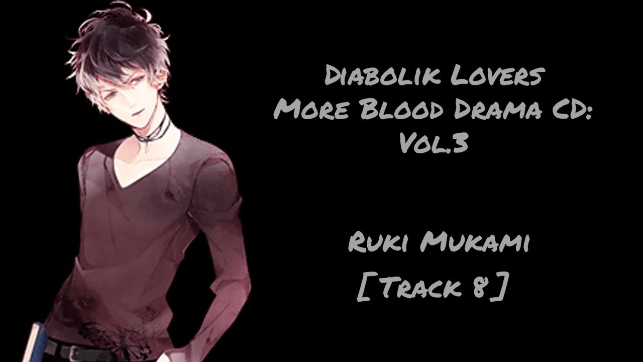 [Track 8] Diabolik Lovers More Blood Drama CD: Vol.3 Mukami Ruki