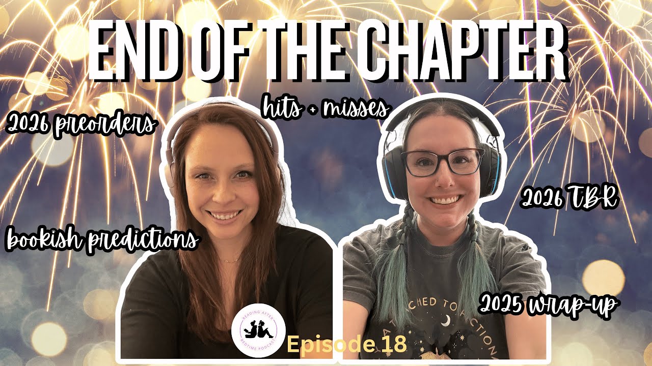 End of the Chapter: 2025 Wrap-Up & What We're Reading Into 2026