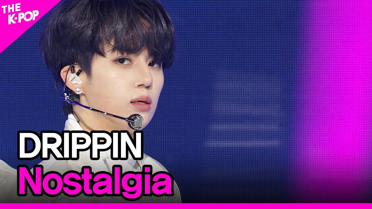 DRIPPIN, Nostalgia (DRIPPIN, Nostalgia) [THE SHOW 201117]