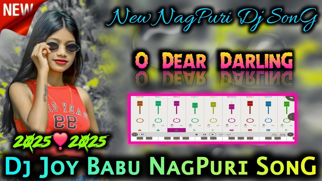 O_Dear_DarlinG__🎶__New_NagPuri_Dj_SonG_2025____NagPuri_Dj_SonG__🍁__DJ JOY BABU