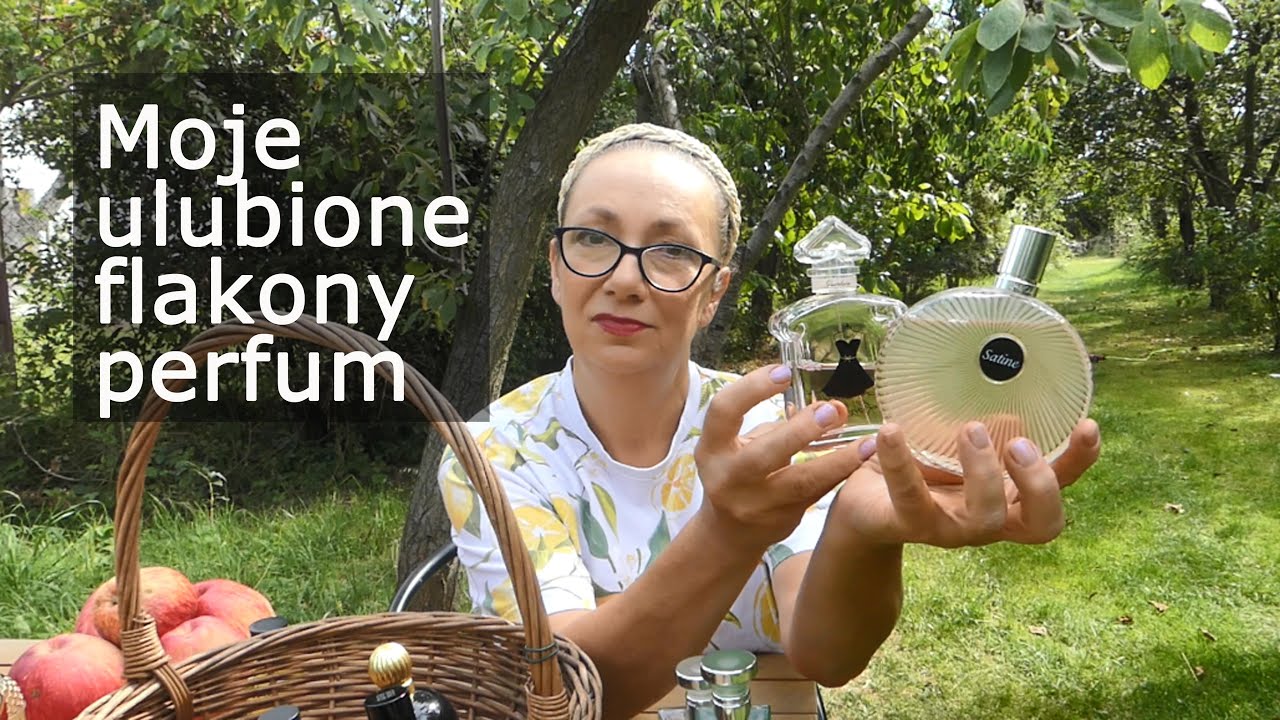Moje ulubione flakony perfum obecnie dostępnych na rynku