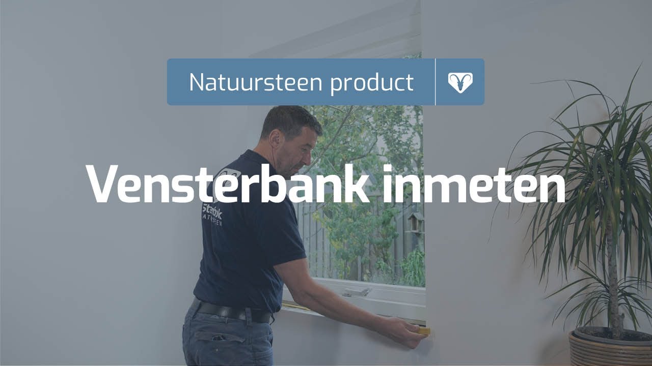 Natuursteen vensterbank inmeten | Steenbok Natuursteen