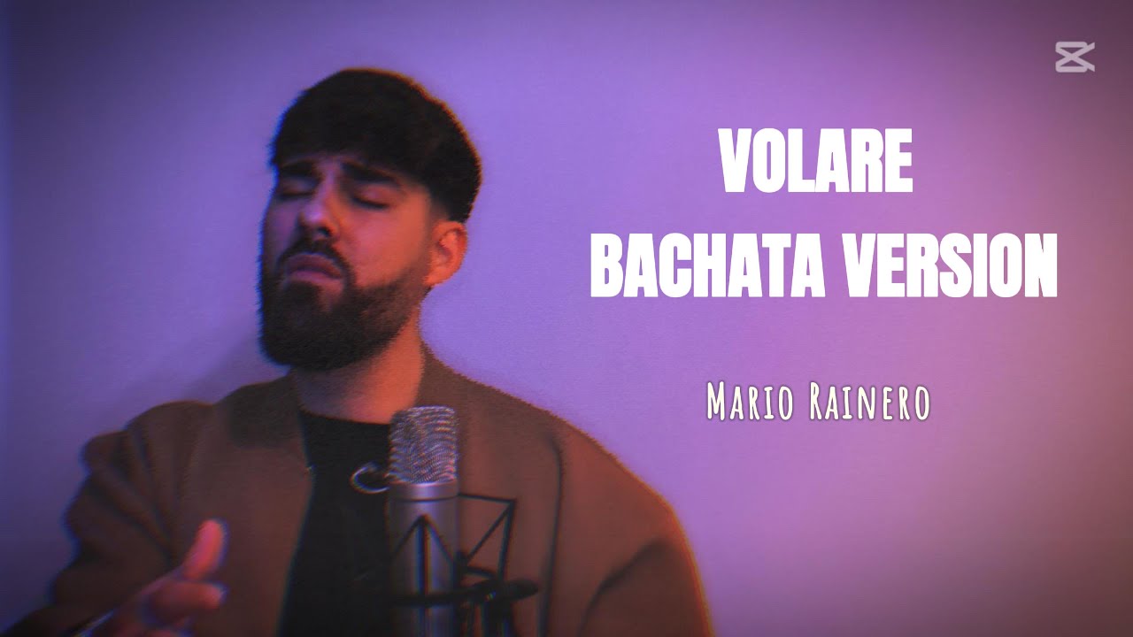 Volare (Bachata Version) - Mario Rainero x Dj Requinto x Alex Producer