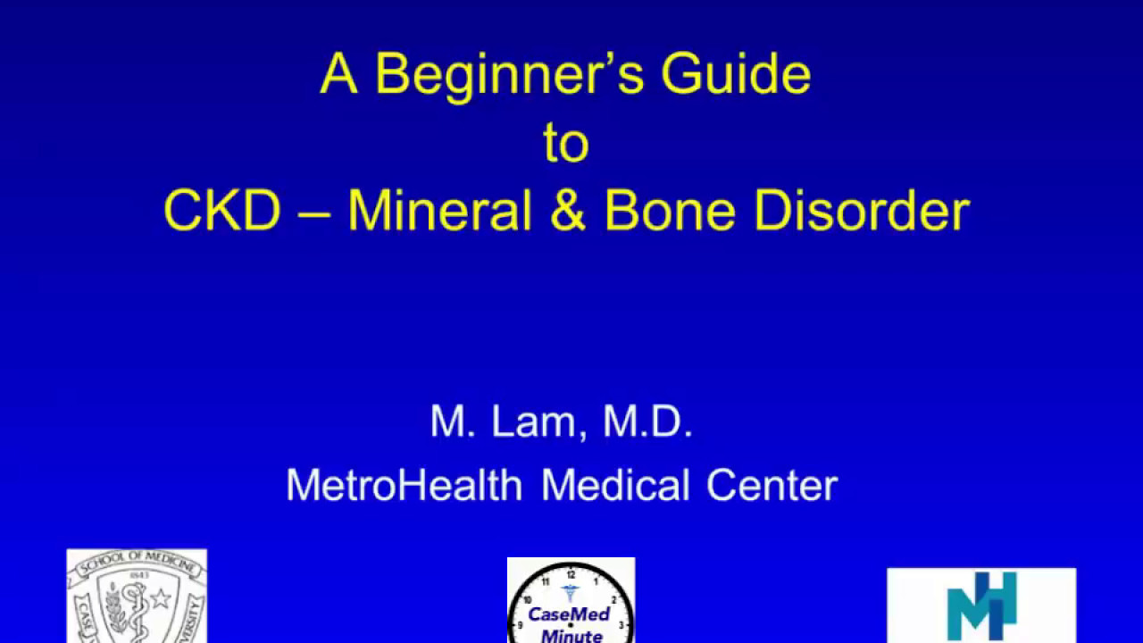 Chronic Kidney Disease - Mineral & Bone Disorder