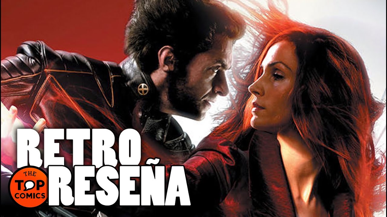 X-Men 3 Last Stand I ¿La peor película de X-Men? I RETRO RESEÑA - The Top Comics