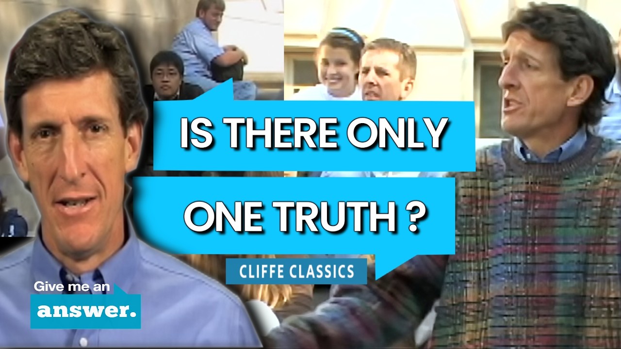 Cliffe Knechtle | Is There Only One Truth? | Give Me an Answer