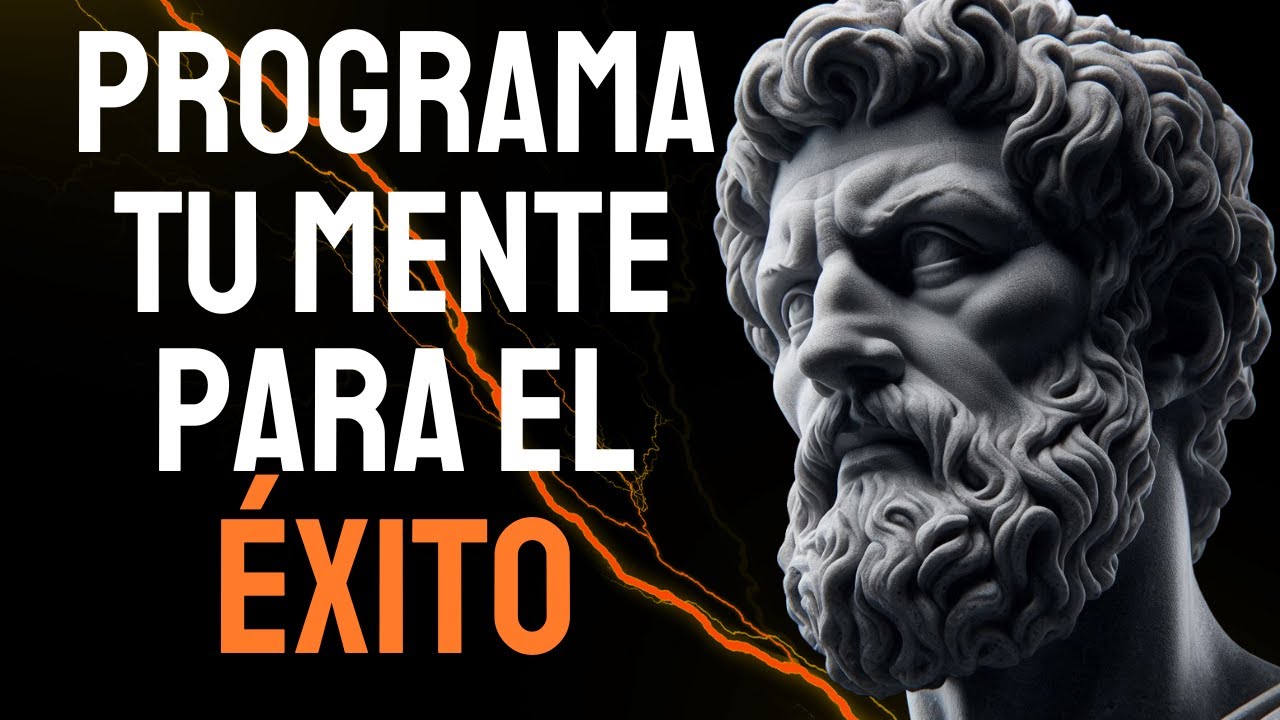 Como REPROGRAMAR TU SUBCONCIENTE HACIA EL &Eacute;XITO - 9 H&aacute;bitos | ESTOICISMO - Sabidur&iacute;a Para Vivir
