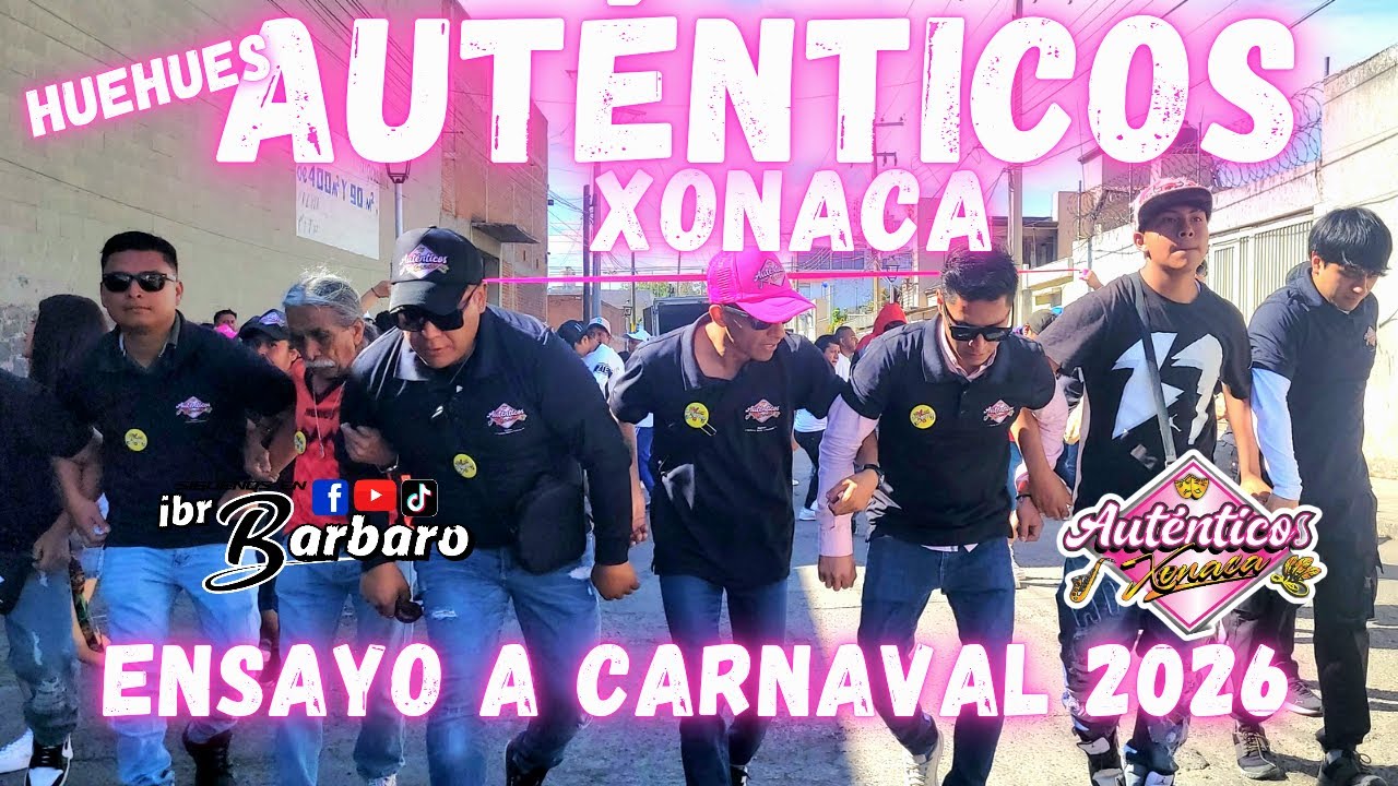 CUADRILLA DE HUEHUES AUTÉNTICOS XONACA, EN SU ENSAYO A CARNAVAL 2026