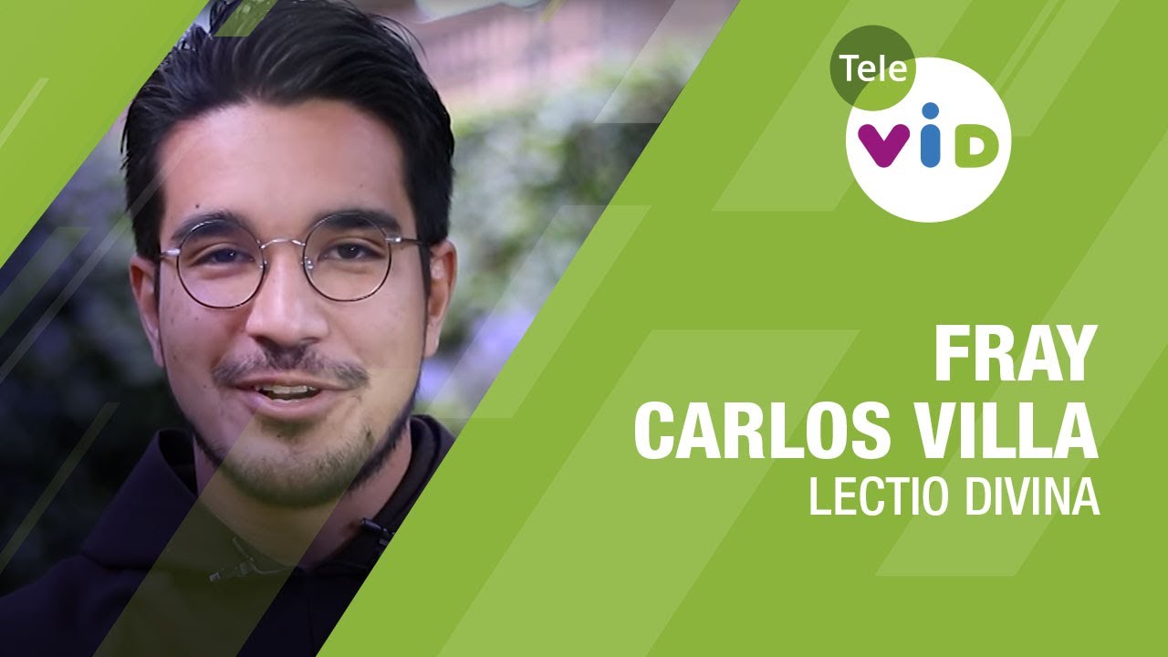 Bienvenido Fray Carlos Villa a la Lectio Divina, Carmelita Descanso - Tele VID