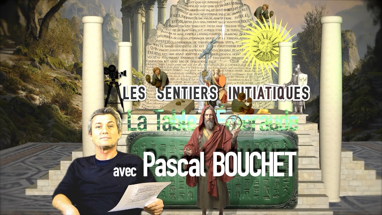 La Table d’Émeraude et l’obéissance spirituelle | Pascal Bouchet – Entretien initiatique