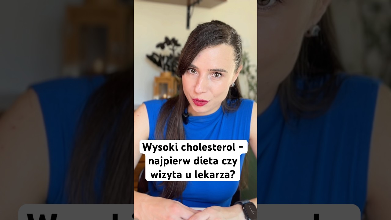 Wysoki cholesterol LDL - dieta czy lekarz?