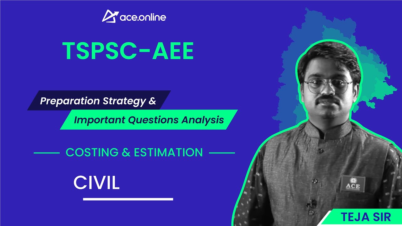 Costing & Estimation - Preparation Strategy & Question Analysis - TSPSC AEE | Teja Sir | ACE Online