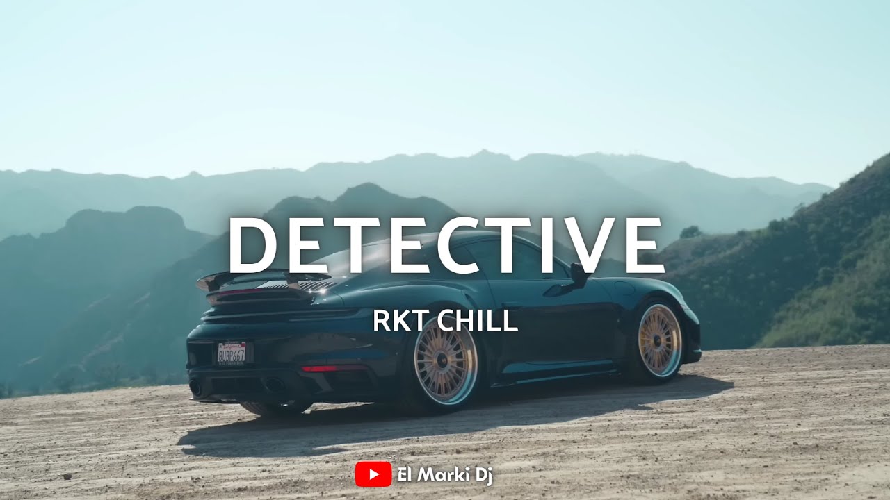 Detective (Rkt Chill) | El Marki Dj
