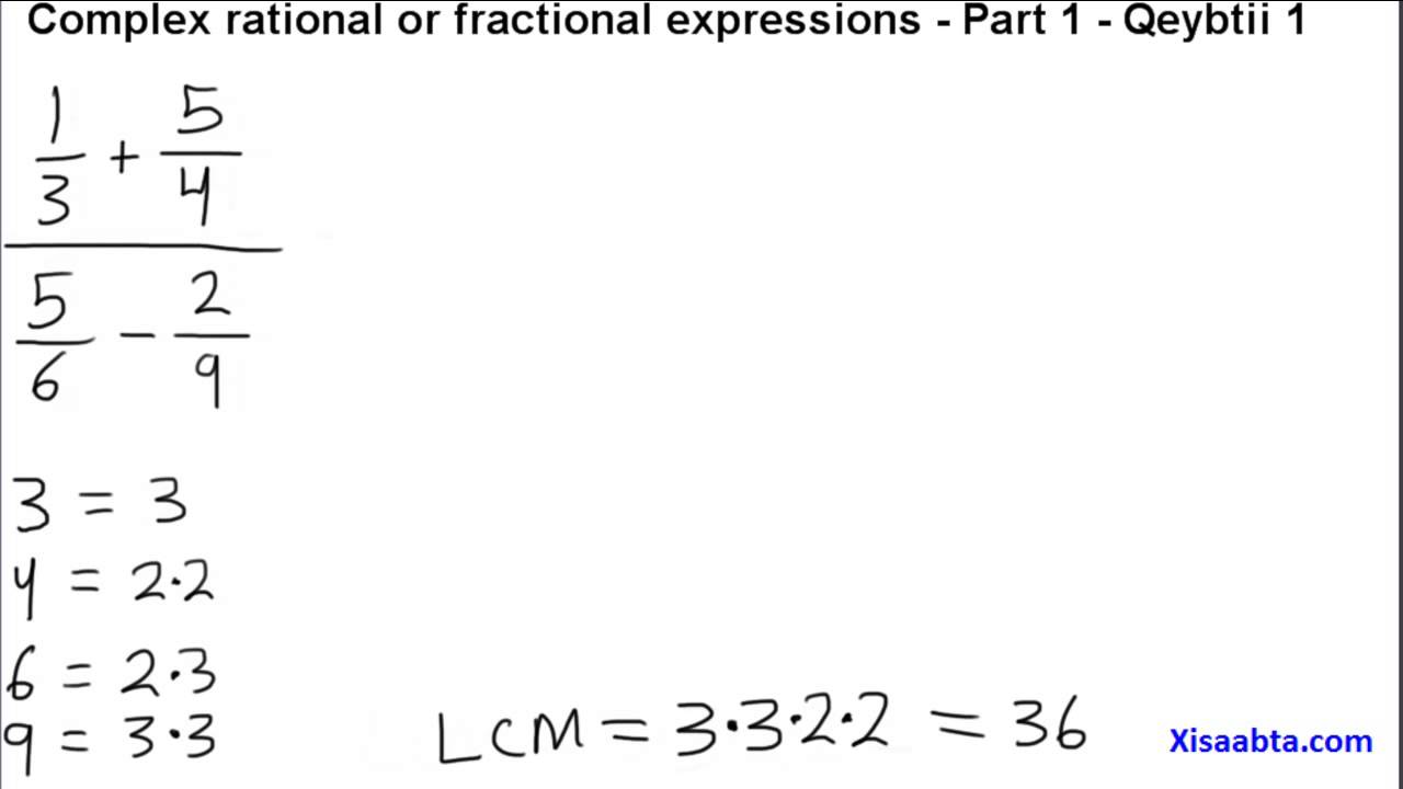 complex rational or fractional expressions in somali - part 1 Qeybtii 1 - Somali Algebra 2