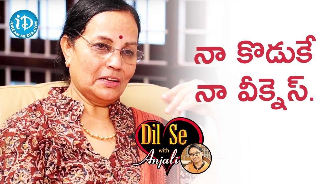 My Son Is My Weakness - CS Ramalakshmi || Dilse With Anjali