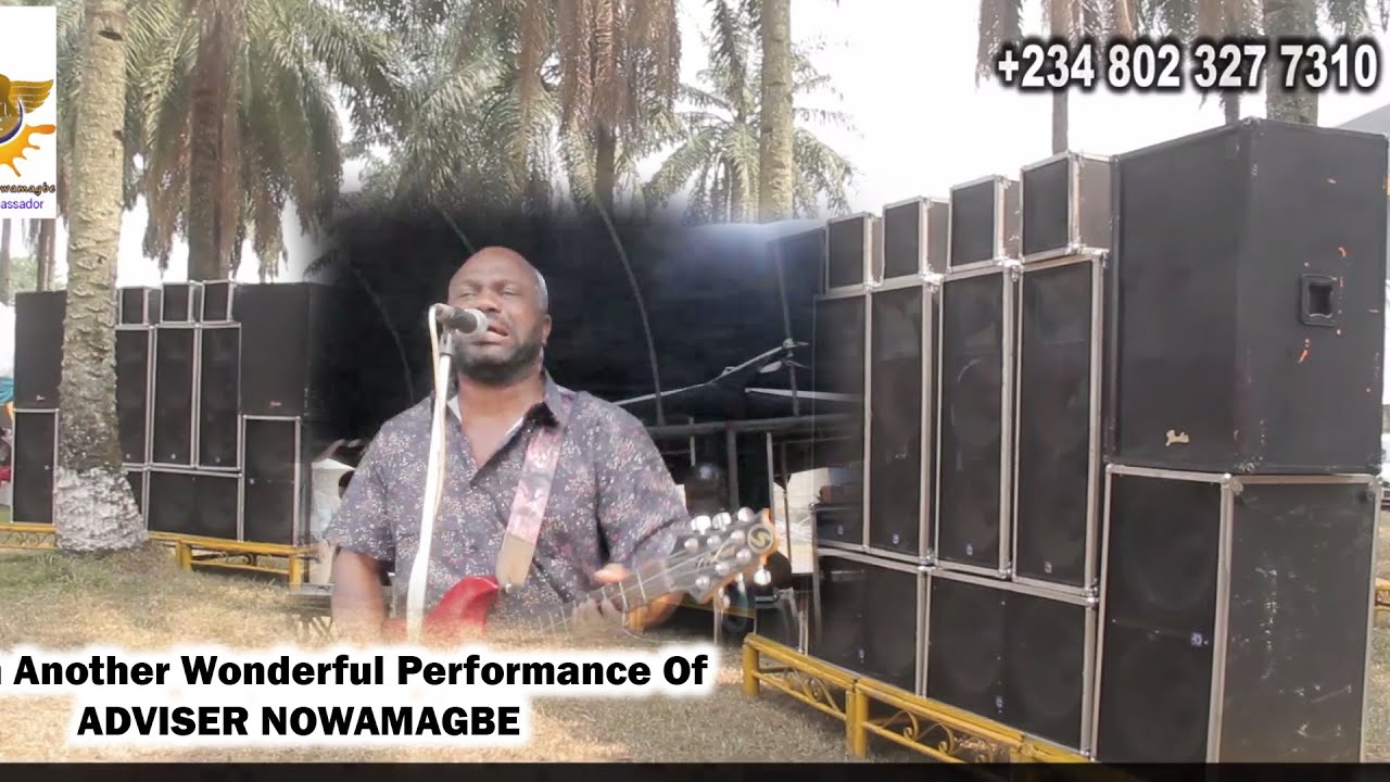 Watch Another Wonderful Performance Of ADVISER NOWAMAGBE