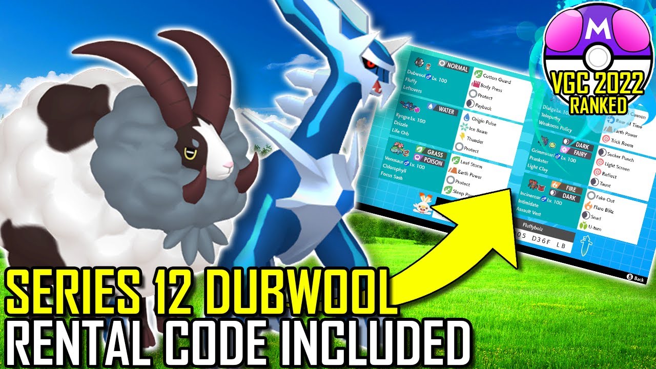 SERIES 12 DUBWOOL TEAM | VGC 2022 | Pokémon Sword & Shield - Pokésports