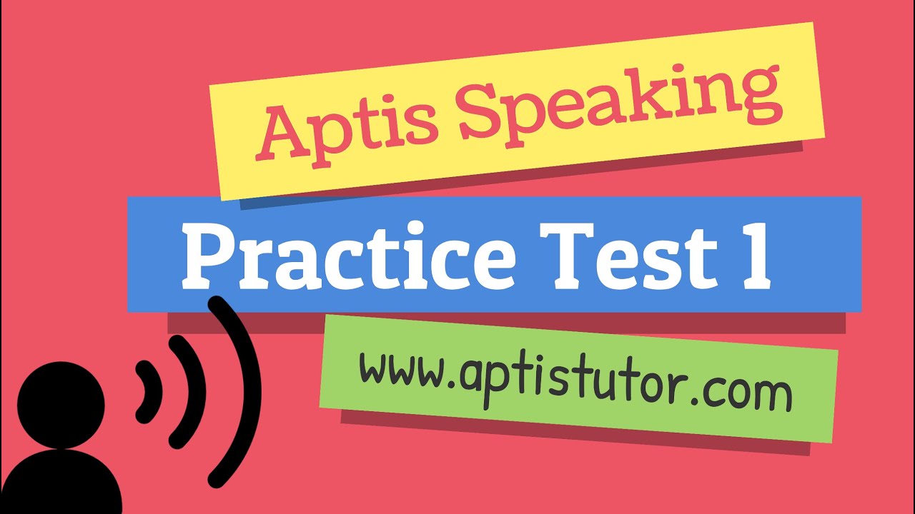 Aptis ESOL Speaking Test Practice 1 / Aptis Examen de Práctica 1