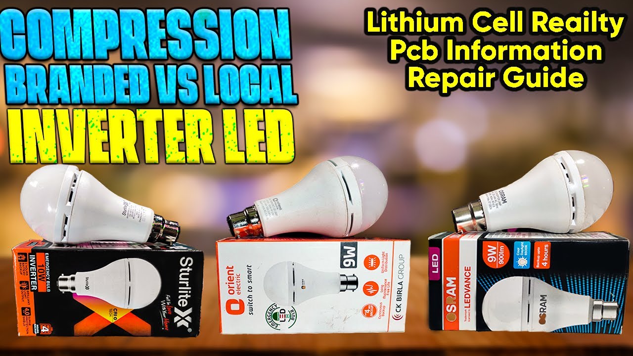 Inverter led Bulb Compression | Inside Orient Osram Sturlite Led | Real Backup Time