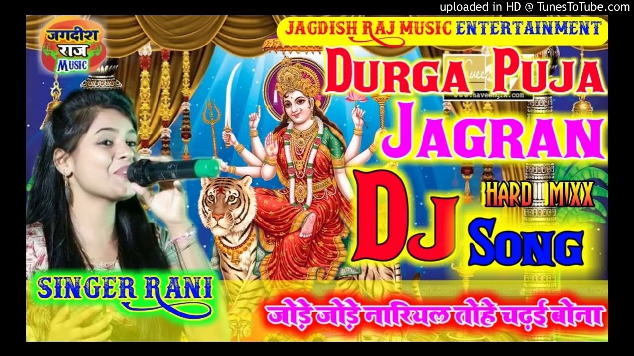 DURGA PUJa jagraN DJ song