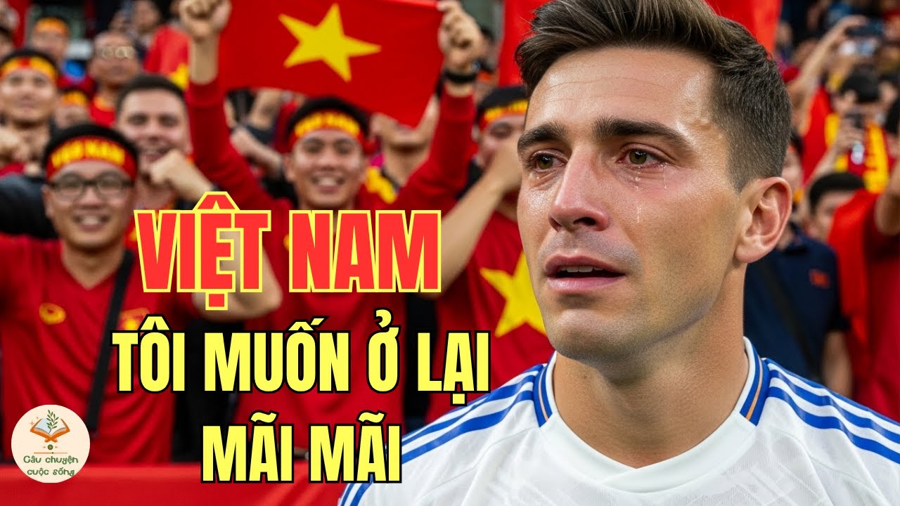 Cầu Thủ Tây Ban Nha Rơi Lệ Ở Đà Nẵng: “Người Việt Nam Tốt Đến Mức Khiến Tôi Không Dám Tin”
