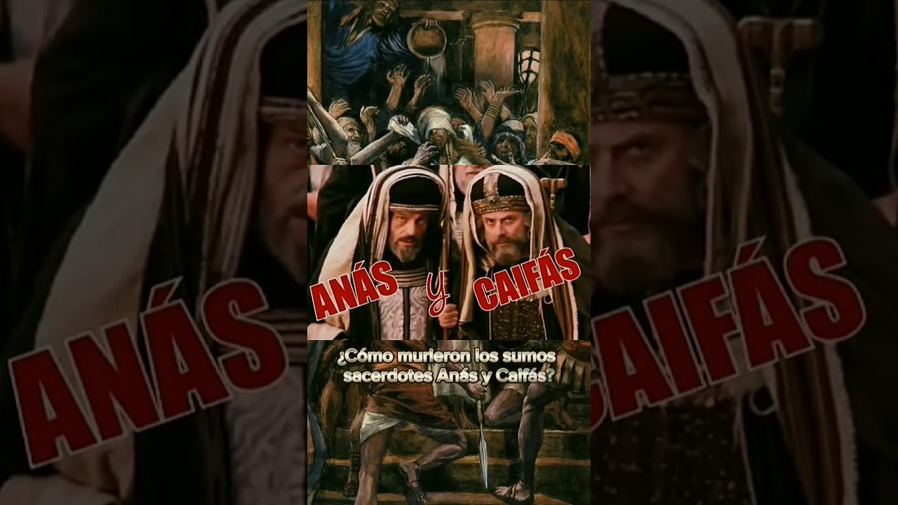 C&oacute;mo murieron los sumos sacerdotes An&aacute;s y Caif&aacute;s? #sab&iacute;asqu&eacute; #soyelvis #viral