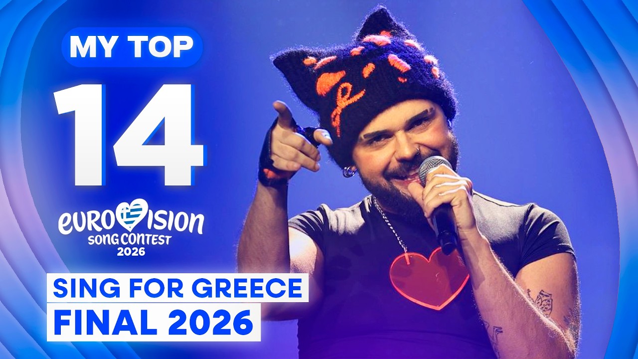 🇬🇷 Sing For Greece 2026: MY TOP 14 (FINAL)