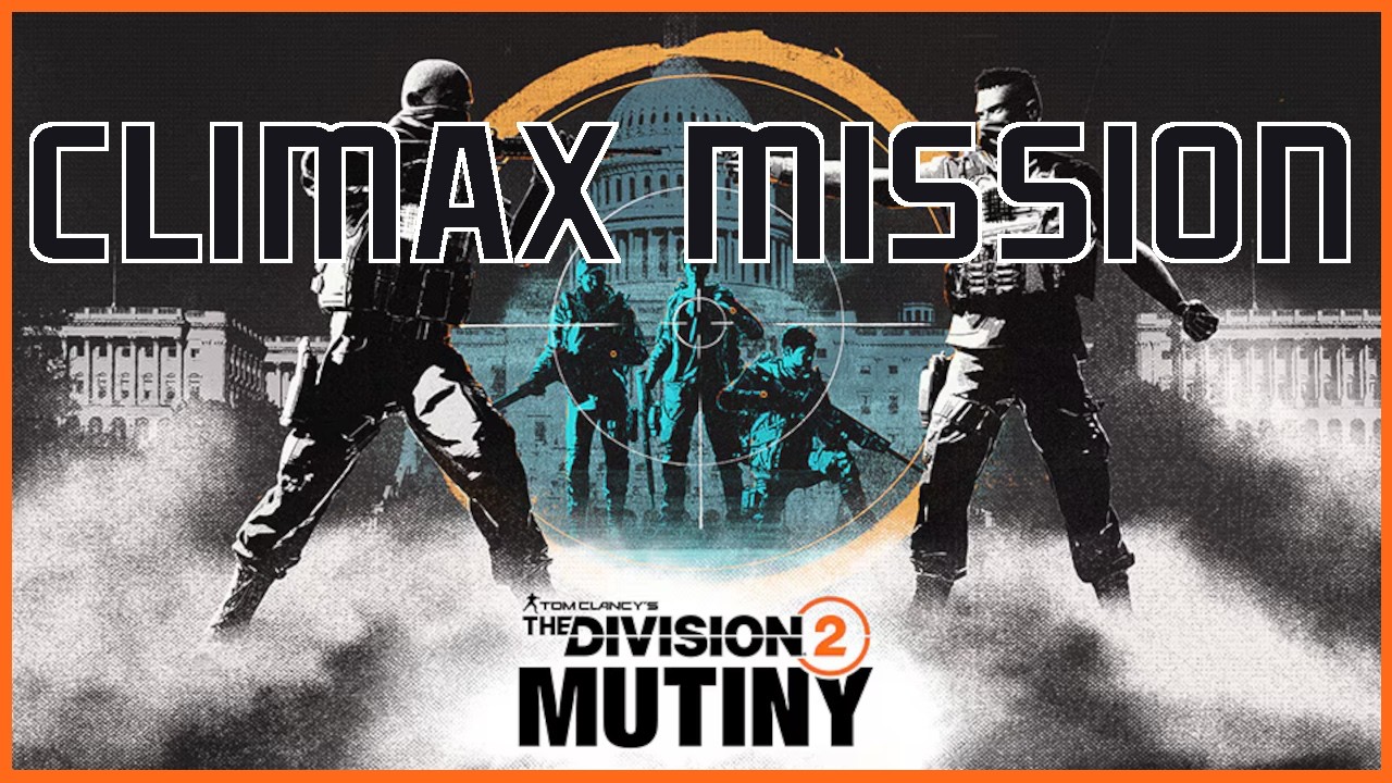 THE DIVISION 2 - Jahr 7 Saison 3 Meuterei CLIMAX Mission