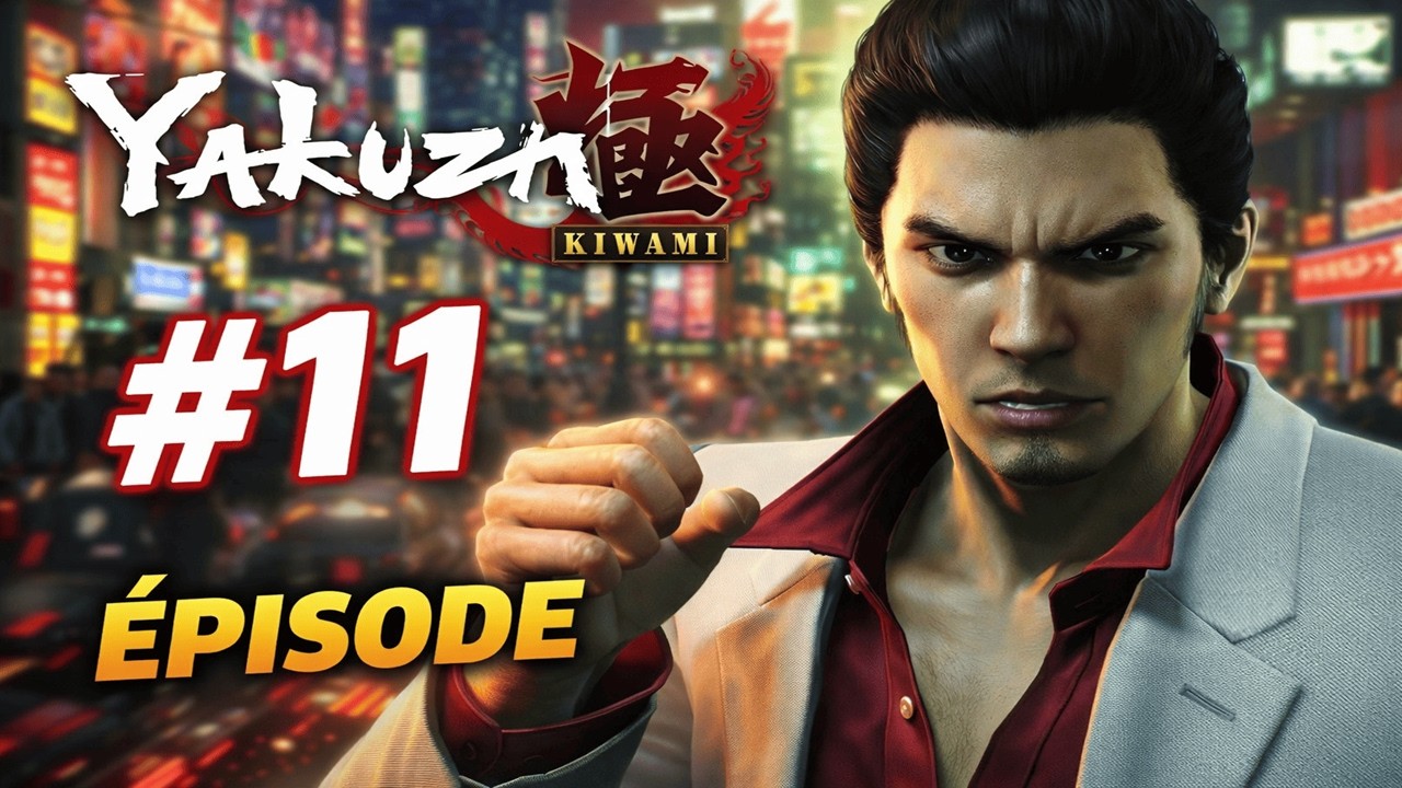 Arnaque à gogo || Episode 11 || Yakuza Kiwami