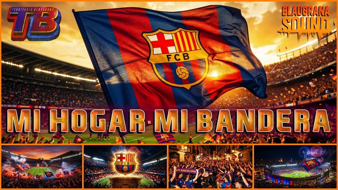 🚨🔥 MI HOGAR MI BANDERA 💙❤️ EL NUEVO HIMNO DEL BARÇA 🎶 NO PODRÁS DEJAR DE CANTARLO 💃🎶 IMPARABLE YA!🔥!