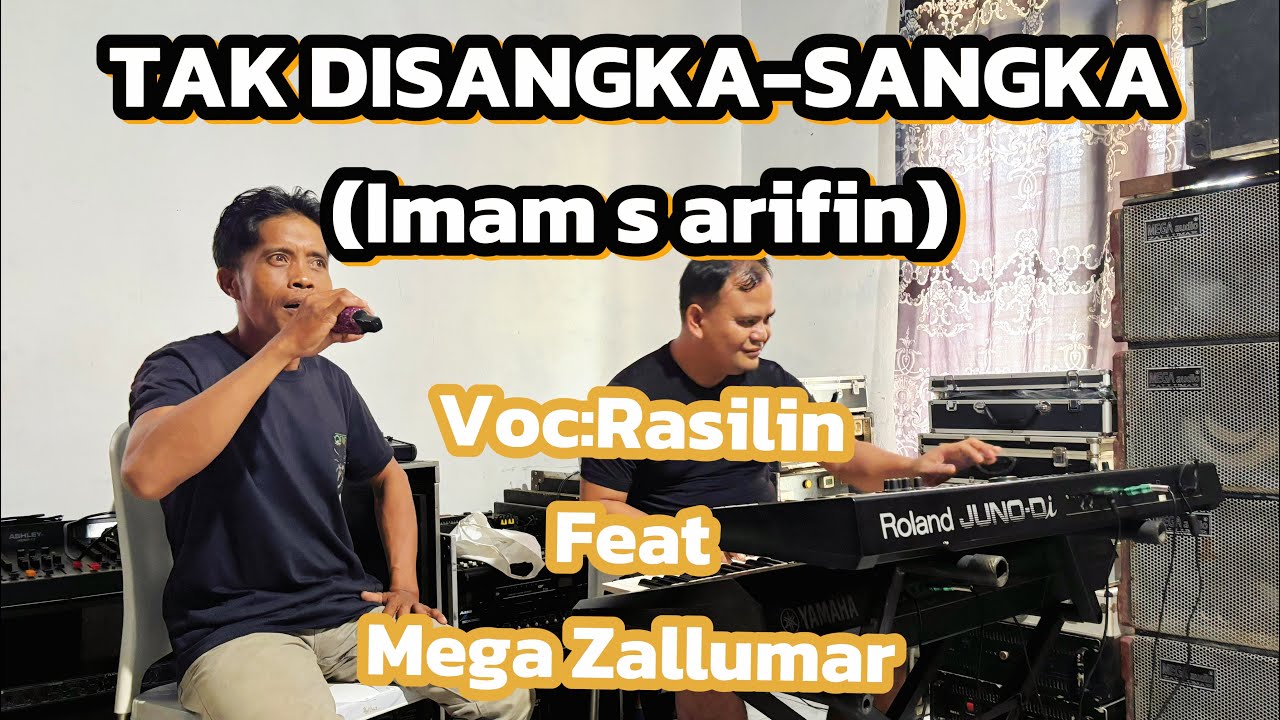 TAK DISANGKA-SANGKA (imam s arifin) VOC|| RASILIN Feat MEGA ZALLUMAR 