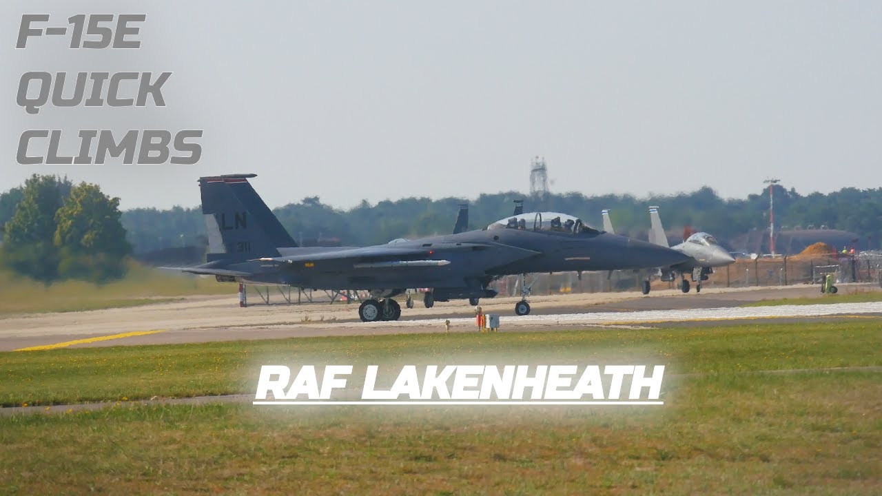 Awesome F-15E Quick Climbs & Fast Low Approaches | RAF Lakenheath