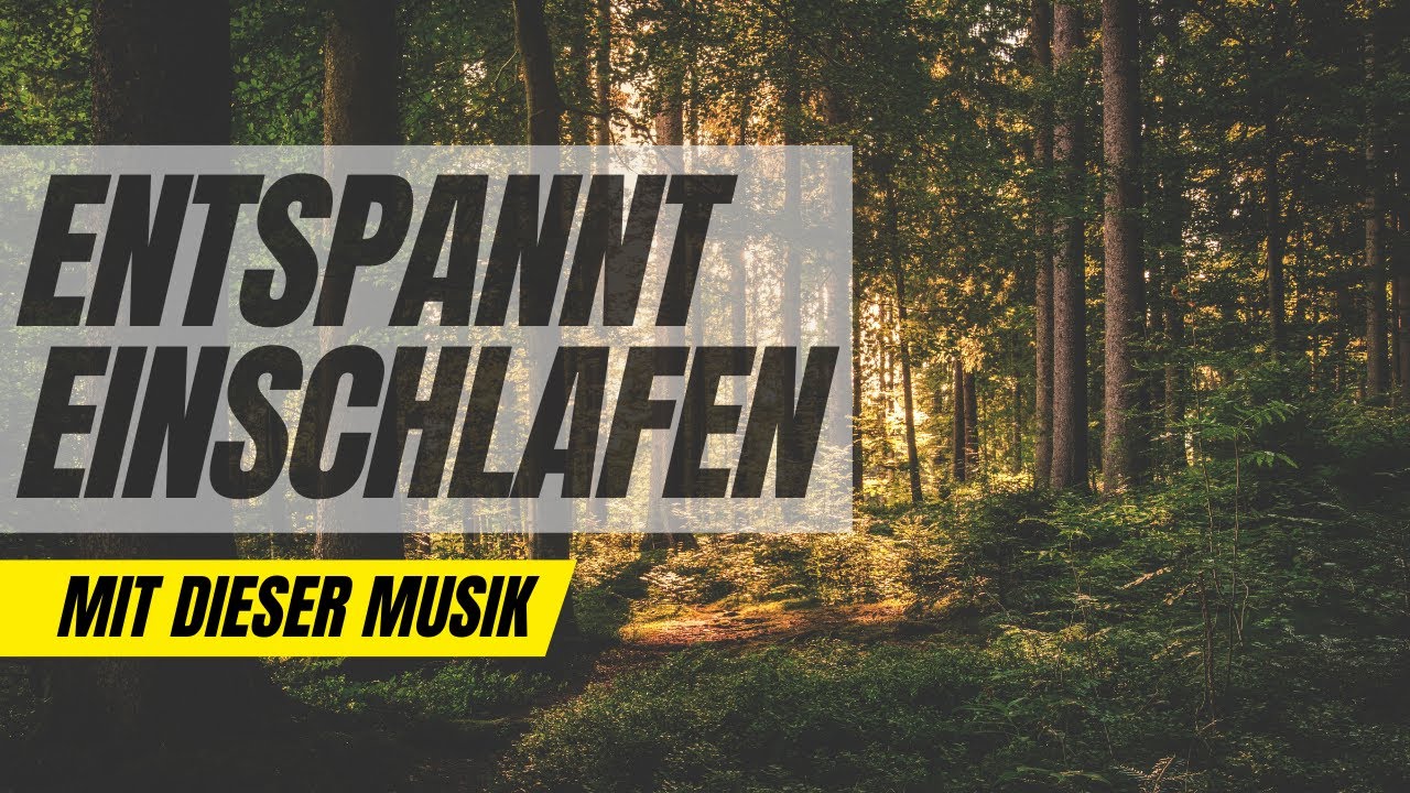 Erholsam in den Schlaf starten - Sleep music
