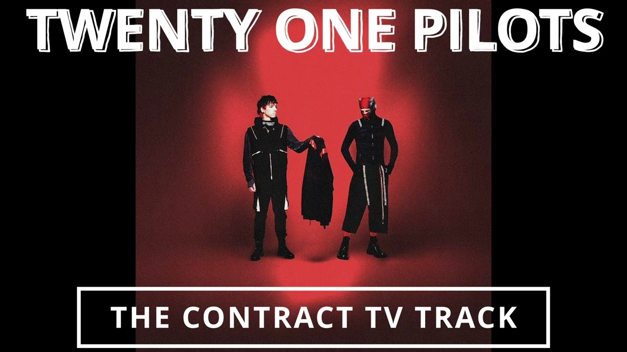 Twenty One Pilots: The Contract (Instrumental w/ backing vocals) [TV Track]